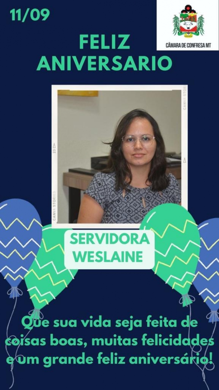 Hoje é dia de celebrar a vida da servidora Weslaine Santos !!!Feliz aniversário