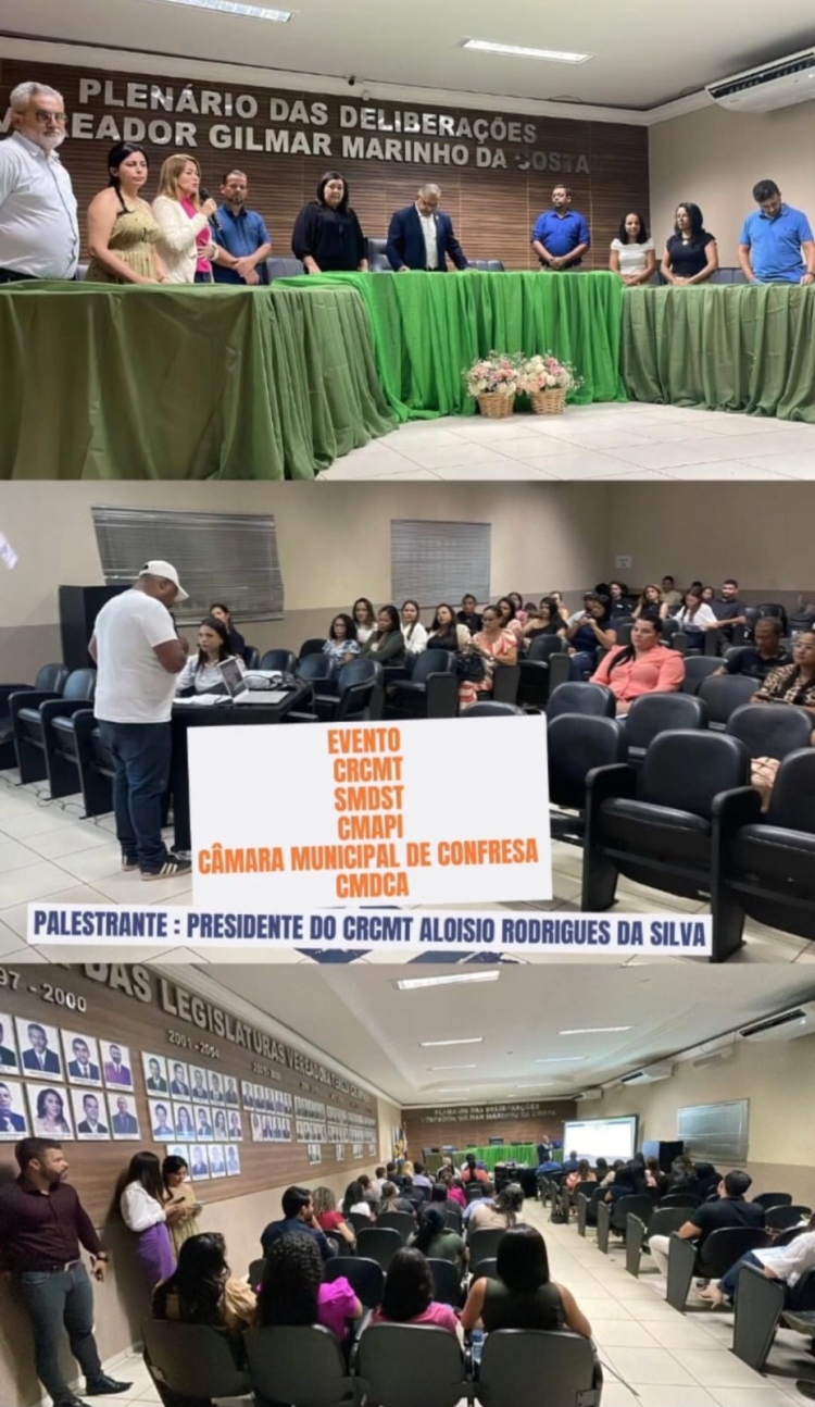 EVENTO DO CRCMT, SMDST.CMAPI, CÂMARA MUNICIPAL DE CONFRESA, CMDCA