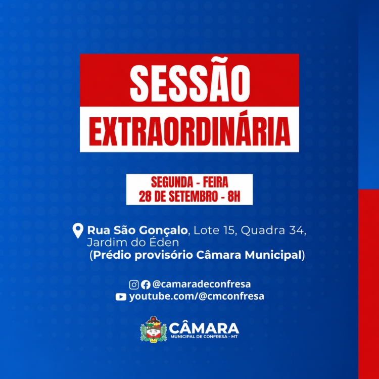 C&acirc;mara Municipal de Confresa realiza Sess&atilde;o Extraordin&aacute;ria para aprecia&ccedil;&atilde;o de mat&eacute;rias legislativas