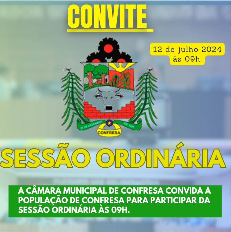 Câmara Municipal informa! nesta sexta-feira dia 12 de julho acontece mais uma Sessão Ordinária