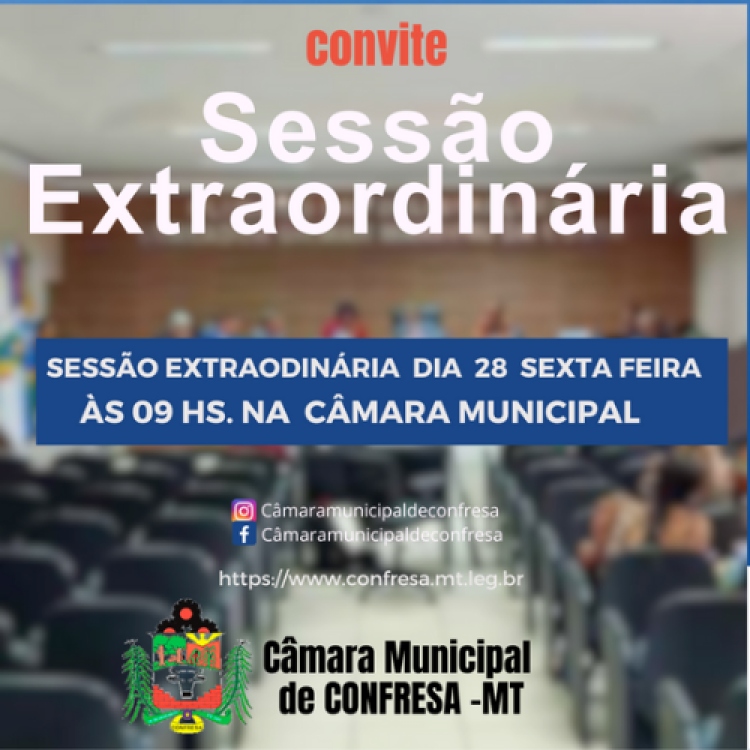 Câmara Municipal De Confresa Convida Para Sessão Extraordinária