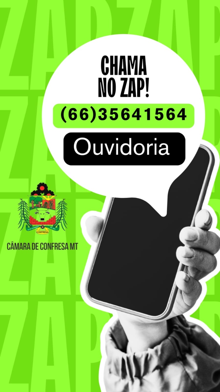 A Ouvidoria da Câmara Municipal de Confresa quer ouvir você! 🗣️💬