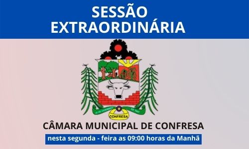 Câmara Municipal de Confresa irá realizar uma Sessão Extraordinária na próxima semana