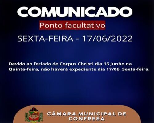 A Câmara de Vereadores de Confresa terá ponto facultativo  nesta sexta-feira dia 17/06