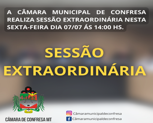 Sessão Extraordinária nesta sexta-feira dia 07/07